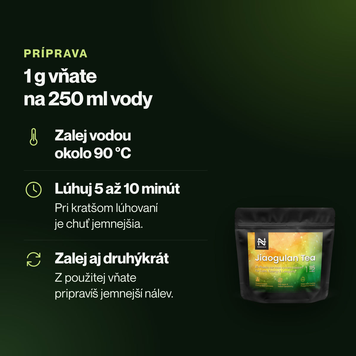 Jiaogulan – 1 g vňate na 250 ml vody