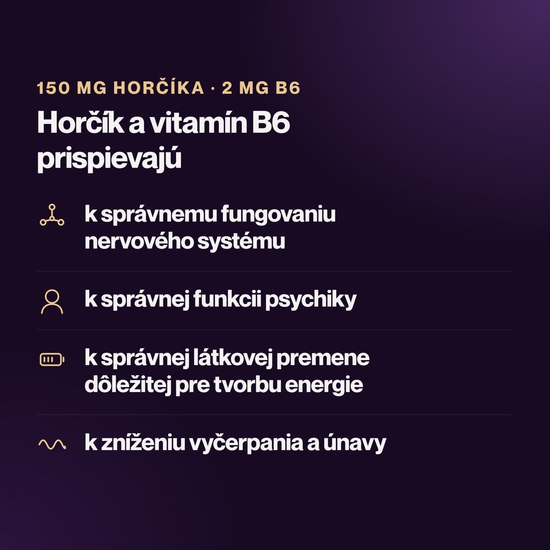 Horčík a vitamín B6 prispievajú k správnemu fungovaniu nervového systému a k správnej funkcii psychiky