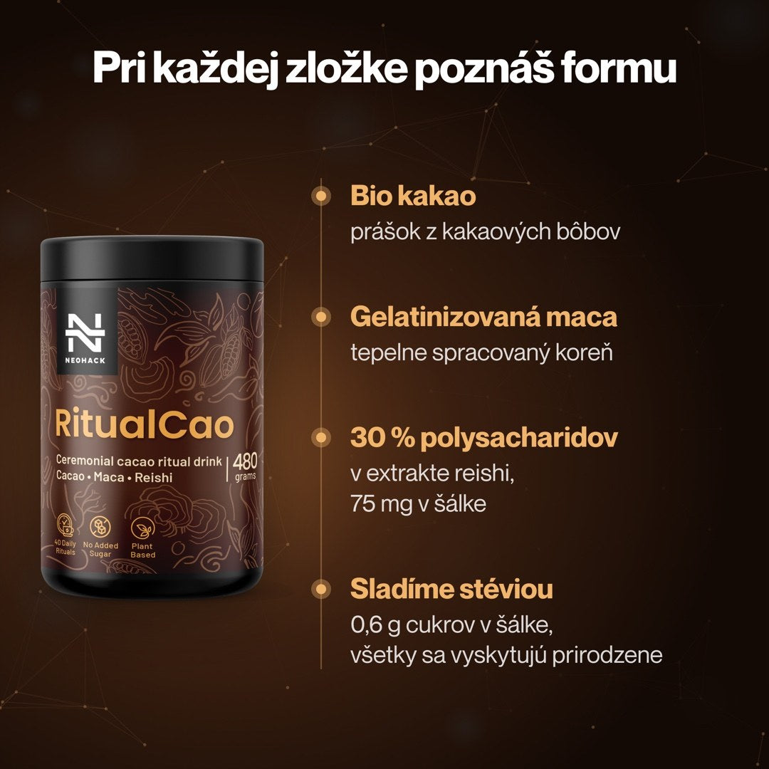 Formy zložiek RitualCao: bio kakao, gelatinizovaná maca, reishi s 30 % polysacharidov, stévia